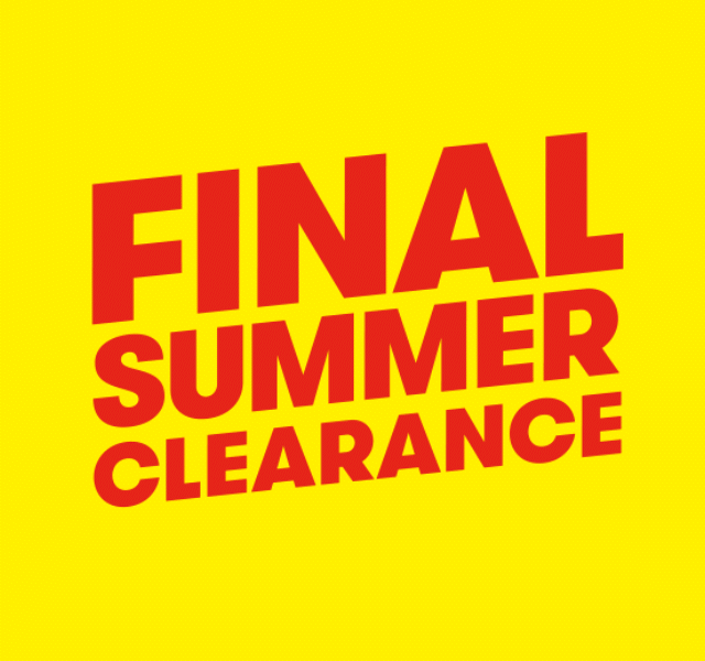 FINAL SUMMER CLEARANCE