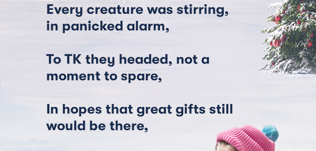 'Twas the night before Christmas...…