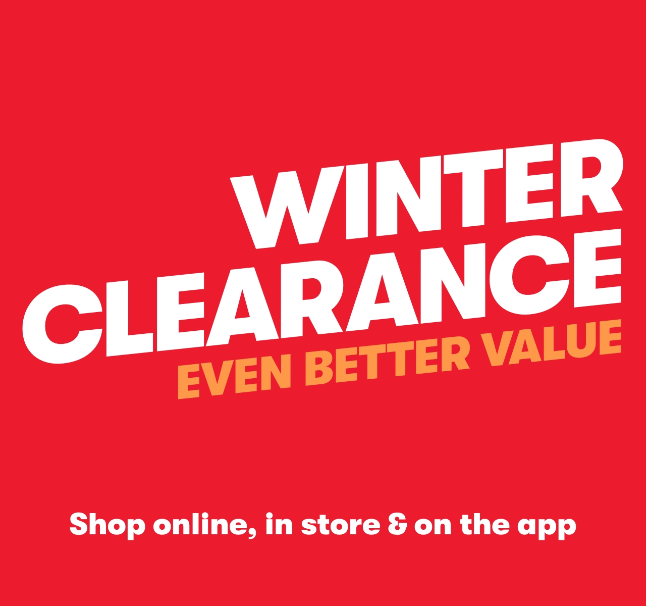 Winter Clearance, even better value