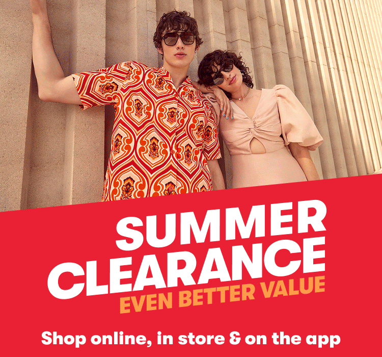 Two models wearing summery outfits with a red graphic that says, 'Clearance, even better value'